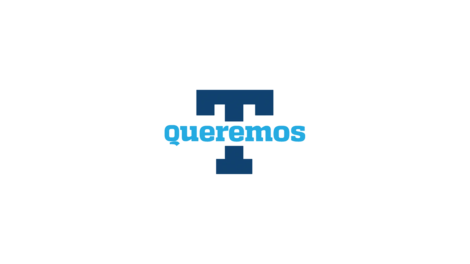 T Queremos