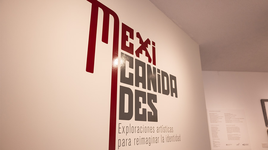 Mexicanidades, la nueva exposición en la galería de arte del Tec campus Estado de México