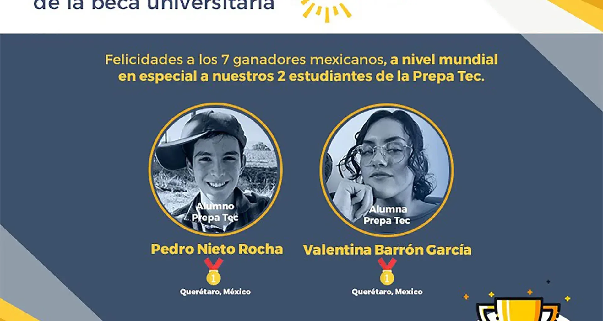 Los estudiantes Pedro Nieto y Valentina Barrón de PrepaTec Campus Querétaro, recibieron la Beca Rise 2021
